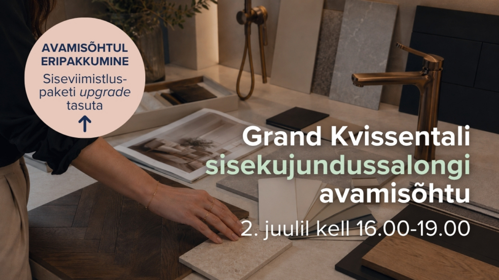 Grand Kvissentali sisekujundussalongi avamine